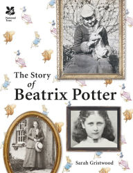 Title: The Story of Beatrix Potter, Author: Sarah Gristwood