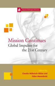 Title: Mission Continues: Global Impulses for the 21st Century, Author: Claudia Währisch-Oblau