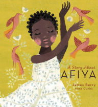 Title: A Story About Afiya, Author: James Berry