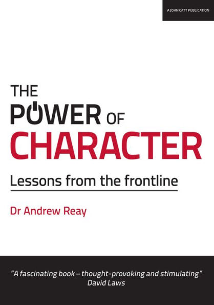 the Power of Character: Lessons from frontline