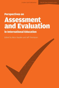Title: Perspectives on Assessment and Evaluation in International Schools, Author: Jeff Thompson