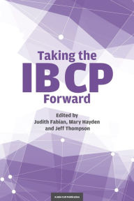 Title: Taking the IB CP Forward, Author: Jeff Thompson