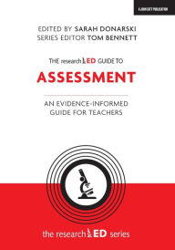 Title: The researchED Guide to Assessment: An evidence-informed guide for teachers, Author: Sarah Donarski