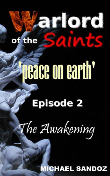 Warlord of the Saints: The Awakening