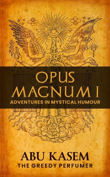 Opus Magnum I: Adventures Mystical Humour