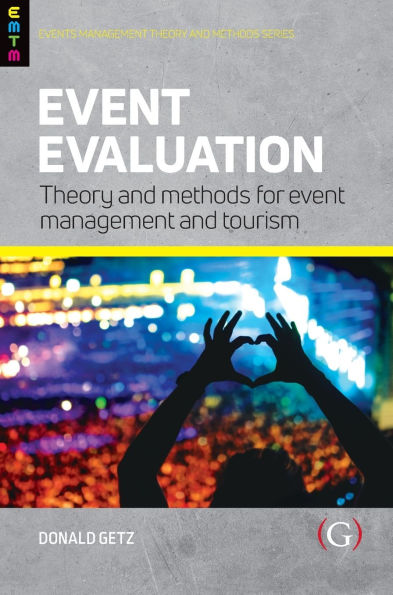 event Evaluation: Theory and methods for management tourism