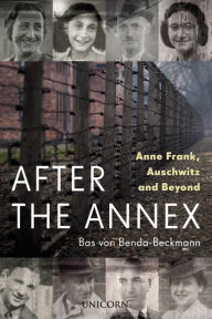 Epub books for download After the Annex: Anne Frank, Auschwitz and Beyond