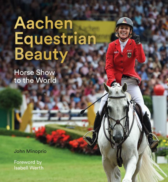 Aachen Equestrian Beauty: Horse Show to the World