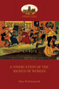 Title: A Vindication of the Rights of Woman (Aziloth Books), Author: Mary Wollstonecraft