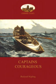 Title: Captains Courageous: with all 21original illustrations by I. W. Taber, Author: Rudyard Kipling