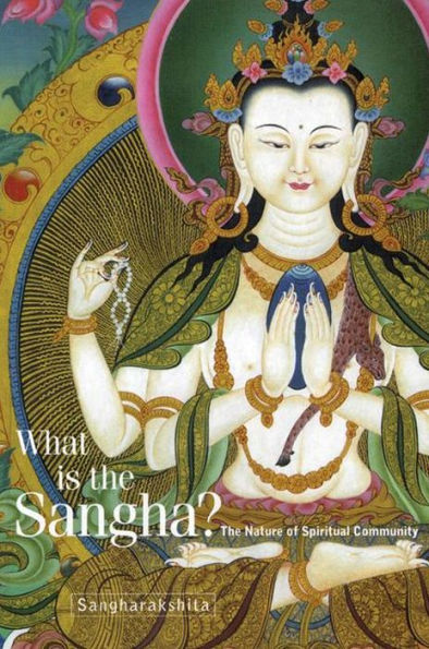 What is the Sangha?: The Nature of Spiritual Community