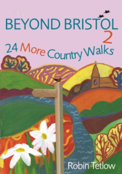 Beyond Bristol 2: 24 More Country Walks