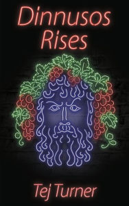 Title: Dinnusos Rises, Author: Tej Turner