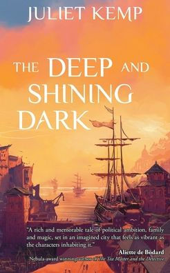 The Deep and Shining Dark