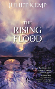 Title: The Rising Flood, Author: Juliet Kemp