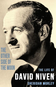 Title: The Other Side of the Moon: The Life of David Niven, Author: Sheridan Morley