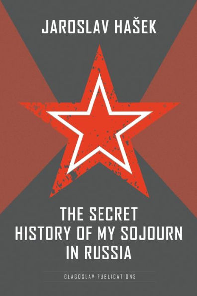 The Secret History of my Sojourn Russia