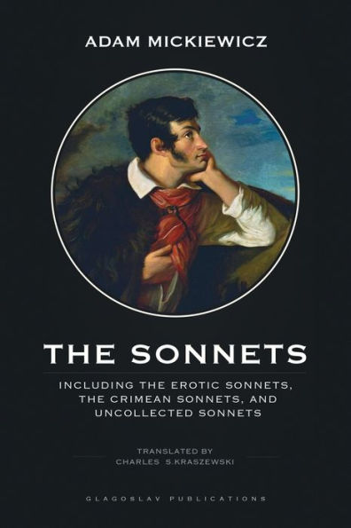 The Sonnets: Including Erotic Sonnets, Crimean and Uncollected Sonnets