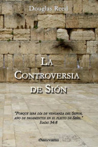 Title: La Controversia de Siï¿½n, Author: Douglas Reed