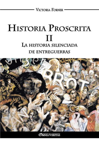 Historia Proscrita II: La historia silenciada de entreguerras