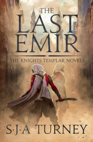 Title: The Last Emir, Author: S.J.A. Turney