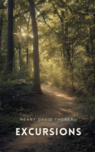 Title: Excursions, Author: Henry David Thoreau