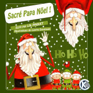 Title: Sacrï¿½ Papa Noï¿½l !, Author: J N Paquet