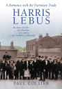Harris Lebus: A Romance with the Furniture Trade