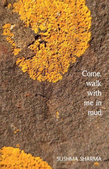 Come, walk with me mud