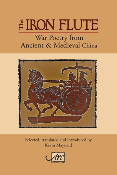 The Iron Flute: War Poetry from Ancient China
