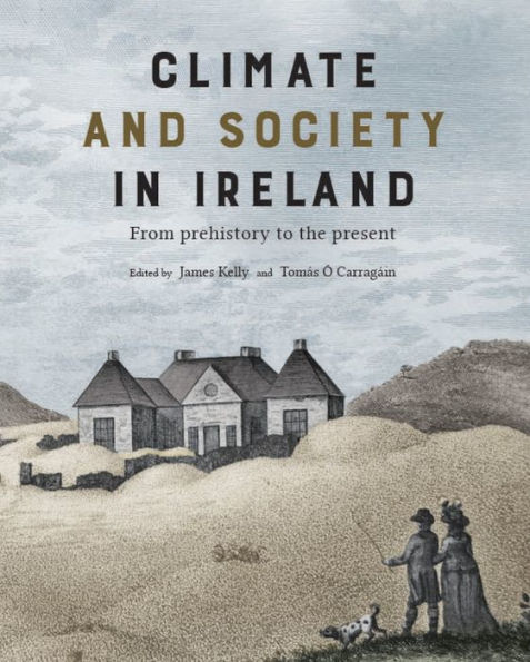 Climate and Society in Ireland: from prehistory to the present