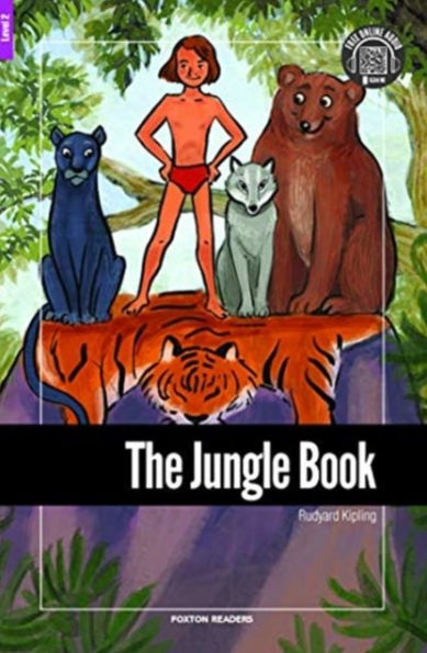 The Jungle Book - Foxton Reader Level-2 (600 Headwords A2/B1) with free online AUDIO