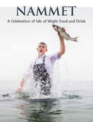 Title: Nammet: A Celebration of Isle of Wight Food and Drink, Author: DJD