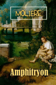 Title: Amphitryon, Author: Molière