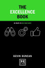 The Excellence Book: 50 ways to be your best