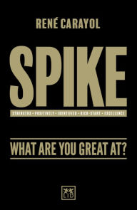 Title: SPIKE: What Are You Great At?, Author: Kavita Nikam