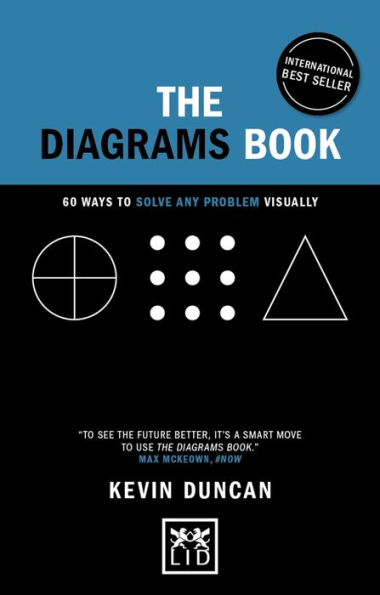 The Diagrams Book 5th anniversary edition: 60 Ways to Solve Any Problem Visually