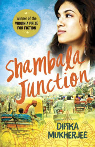 Title: Shambala Junction, Author: Dipika Mukherjee