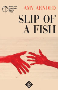 Title: Slip of a Fish, Author: Amy Arnold