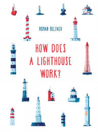 Title: How Does a Lighthouse Work?, Author: Richard Geere