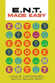 Title: ENT Made Easy, Author: Linda MacConnell