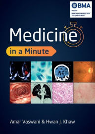 Title: Medicine in a Minute, Author: Amar Vaswani