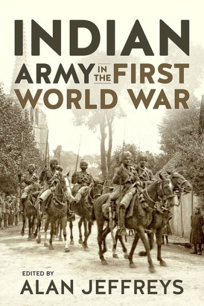 the Indian Army First World War: New Perspectives