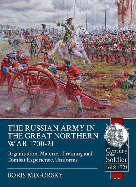 The Russian Army in the Great Northern War 1700-21: Organisation, Materiel, Training and Combat Experience, Uniforms