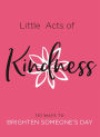 Little Acts of Kindness