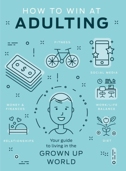 How to Win at Adulting