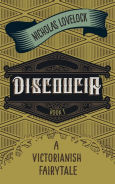 Title: Discoucia: A Victorianish Fairytale, Author: Nicholas Lovelock