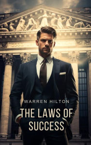Title: The Laws of Success, Author: Warren Hilton