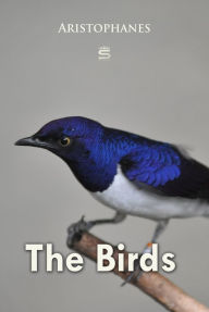 Title: The Birds, Author: Aristophanes