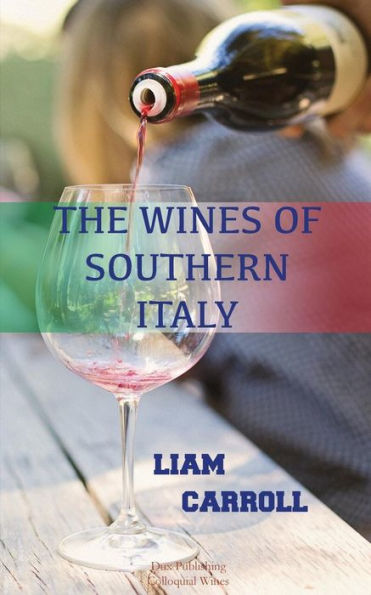 The Wines of Southern Italy